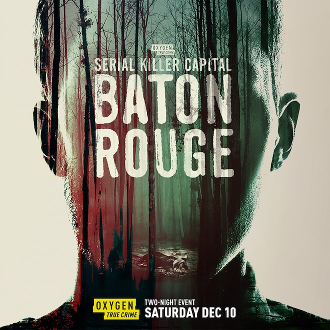 Serial Killer Capital: Baton Rouge, Oxygen